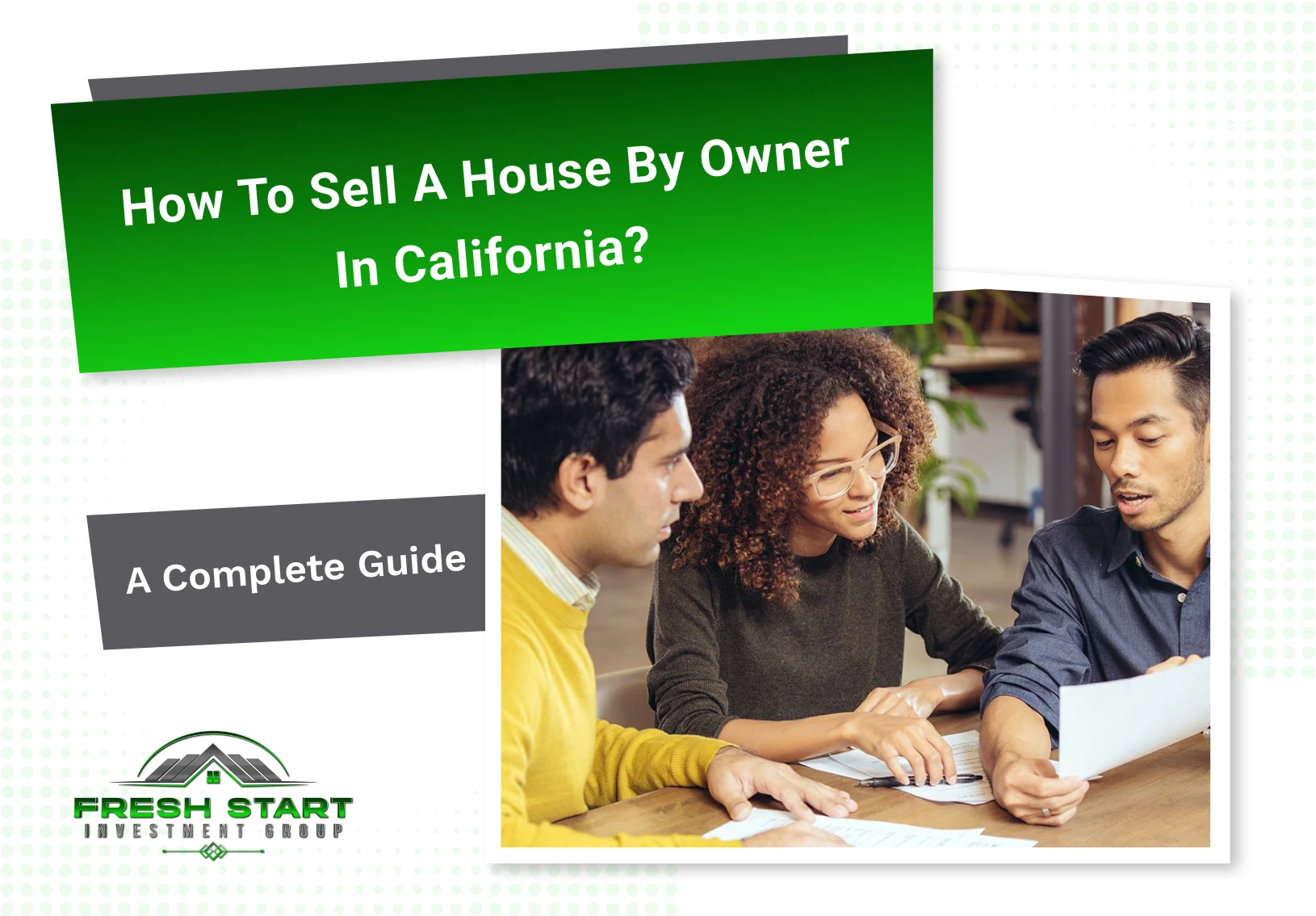 How to sell a house by owner in California?