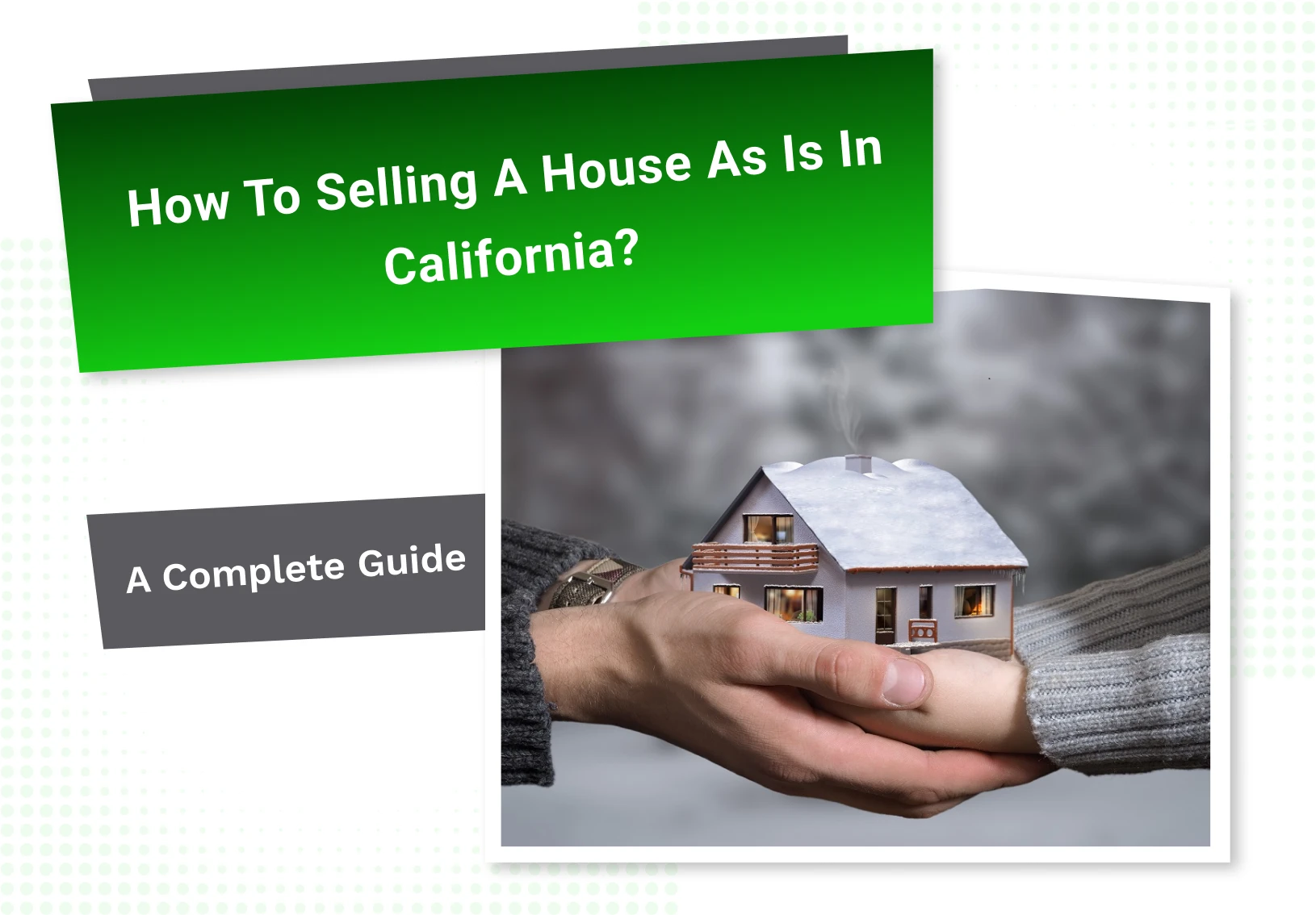 How to Sell a house as is in California?